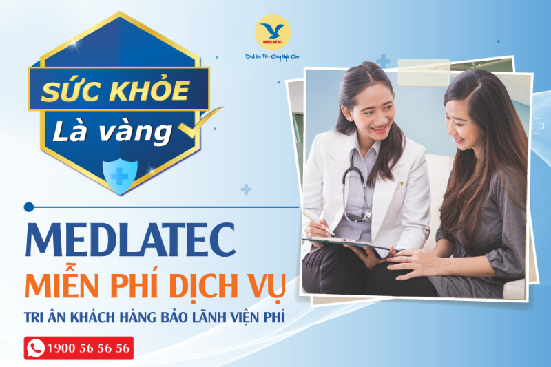 Sức khỏe là vàng - MEDLATEC miễn phí dịch vụ tri ân khách hàng bảo lãnh viện phí